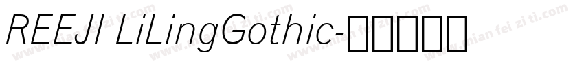 REEJI LiLingGothic字体转换